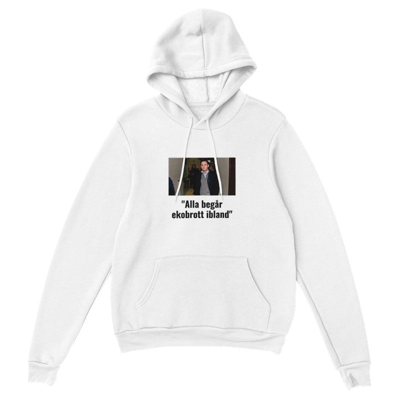 Alla begår ekobrott ibland - Hoodie
