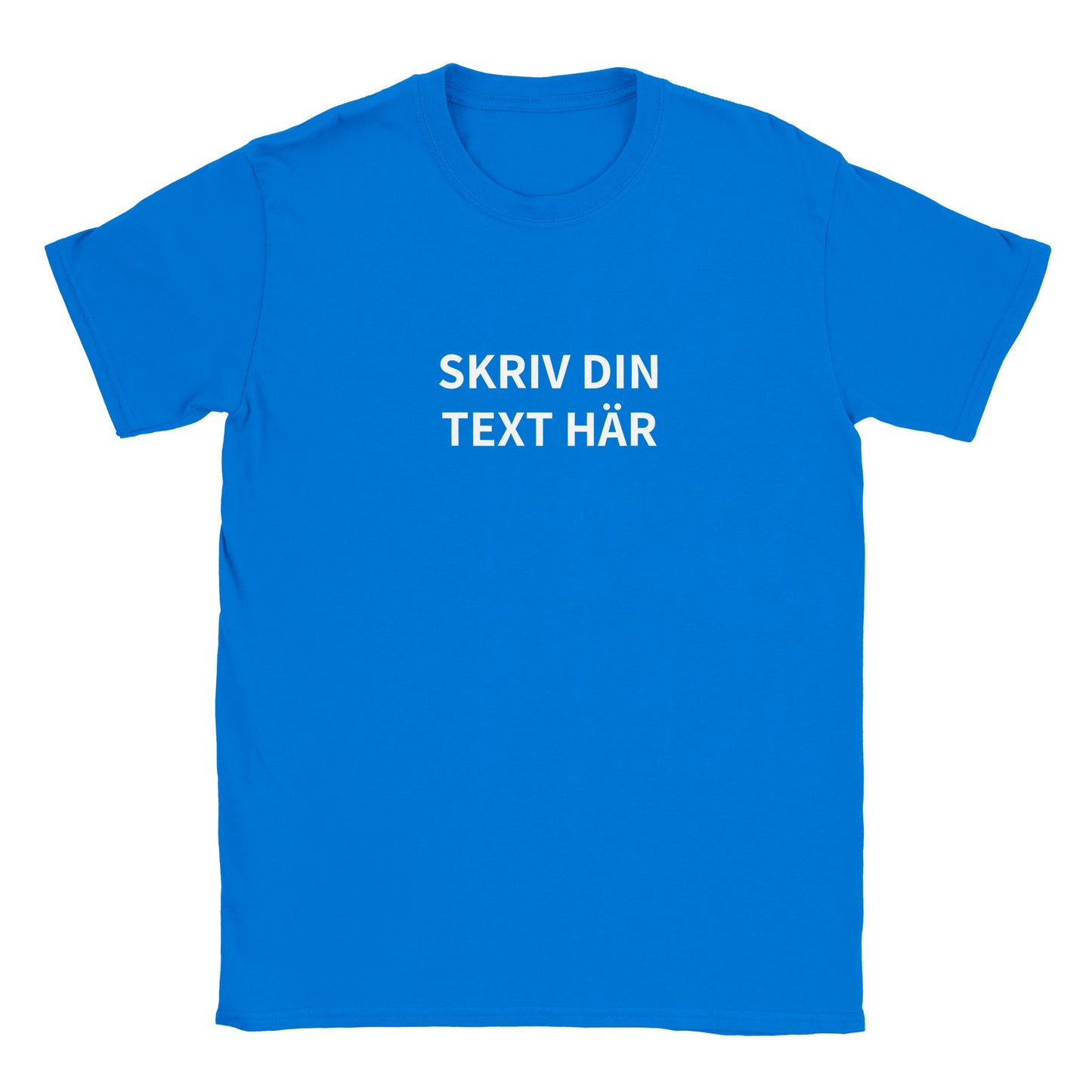 Ljusblå t shirt - anpassa text och bild. Designa din egen tröja med tryck - herr och dam. Blå t-shirt med texten 'Skriv din text här'. Möjligheten att anpassa text och bild. Gör din egen tröja enkelt. Lägg in valfri bild och text. Gör din egen tröja med tryck. Inget minimum.