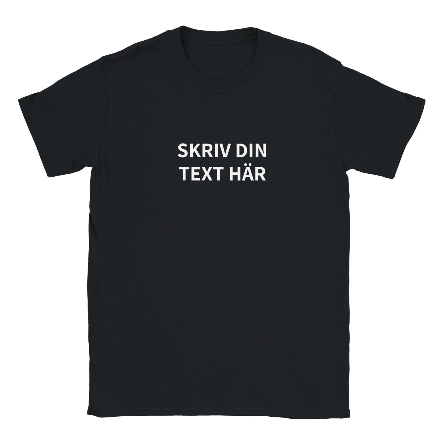 Svart t shirt - anpassa text och bild. Designa din egen tröja med tryck - herr och dam. Svart t-shirt med texten 'Skriv din text här'. Möjligheten att anpassa text och bild. Gör din egen tröja enkelt. Lägg in valfri bild och text.